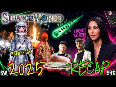 Strange World 546 Recap 2025 CALL IN SHOW - DJ Curious & Mark Sargent