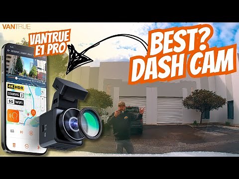 From Crystal-Clear Footage to Smart Features: Everything You Need to Know About the VANTRUE E1 PRO