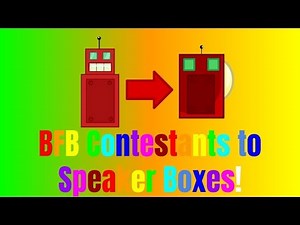 BFB RECOMMENDED CHARACTERS TO SPEAKER BOXES! (outdated)
