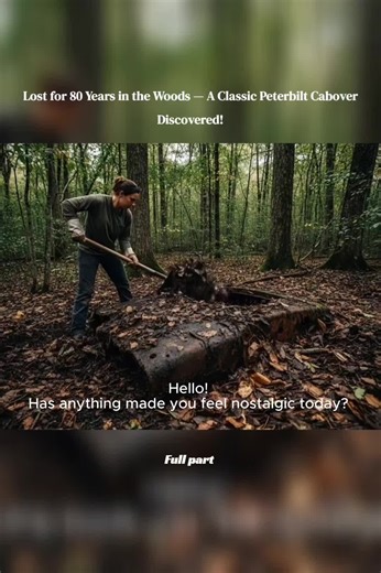 Classic Peterbilt Cabover Found After 80 Years in Woods