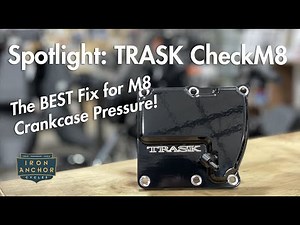 Trask CheckM8 - The BEST (current) solution for M8 crankcase pressure!