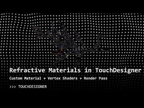 Refraction, Transparency and Dispersion: GLSL Materials in TouchDesigner