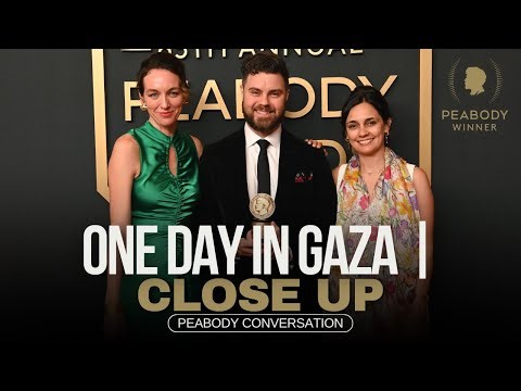 One Day in Gaza | Close Up -- Exclusive Peabody Conversation
