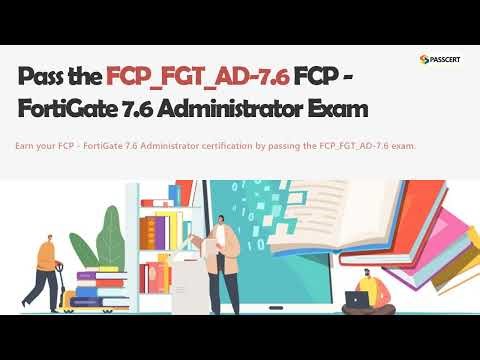 FCP_FGT_AD-7.6 Prep Guide 2025 | FCP - FortiGate 7.6 Administrator Sample Questions