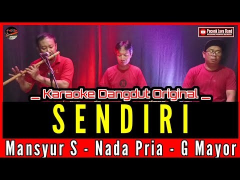 SENDIRI KARAOKE NADA PRIA MANSYUR S