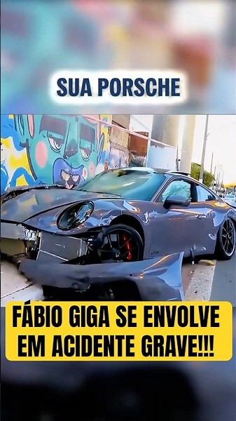 INFLUENCER FABIO GIGA INVOLVED IN SERIOUS ACCIDENT WITH HIS PORSCHE IN SÃO PAULO!