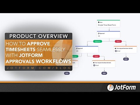 How to approve timesheets seamlessly with Jotform Approvals workflows