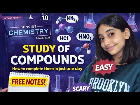 ICSE Chemistry Class 10: Study of Compounds in 24 Hours | What to Study & What to Skip 🚀😎