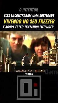 Eles Descobriram Uma Sociedade Vivendo No Seu Freezer - Parte 3