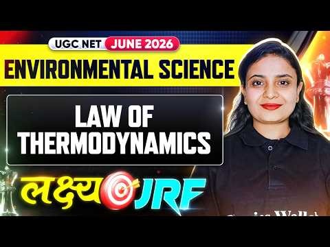 UGC NET Environmental Science | UGC NET EVS Law of Thermodynamics | UGC NET EVS Classes 2026