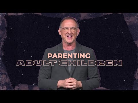 Parenting Adult Children // Randy Phillips
