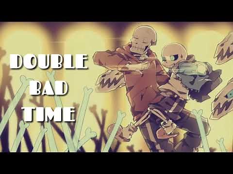 「Undertale X Underswap」DOUBLE BAD TIME 【Megalovania And Reanimation Remix】