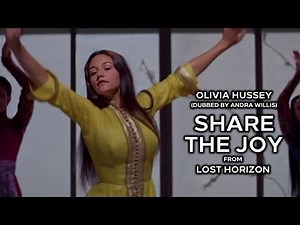Olivia Hussey "Share The Joy" (solo) from Lost Horizon (1973)
