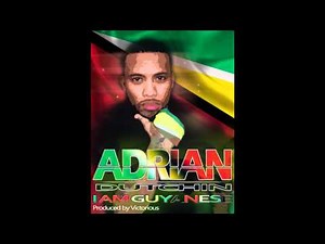 Adrian Dutchin - I AM A GUYANESE [2012 Guyana Soca]