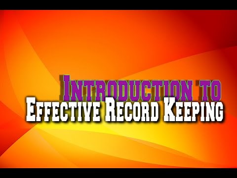 Introduction to Effective Record Keeping