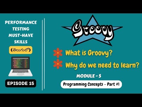 Ep 15 | Programming Concepts | 🚀 What is Groovy & Why do we need to learn in Telugu? 🚀