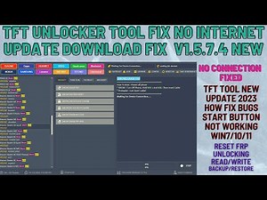 TFT FRP Tool V1.5.7.4 New Update|Latest TFT Digital FRP Tool Fix No Connection Update Downloading