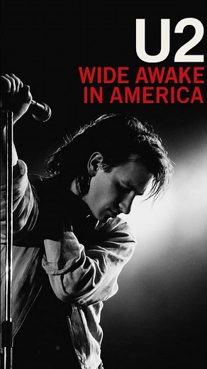 U2 - Wide Awake In America
