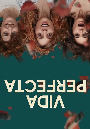 Vida perfecta temporada 1 - Ver episodios online