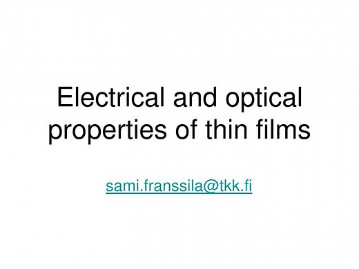 PPT - Electrical and optical properties of thin films PowerPoint Presentation - ID:4526903