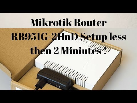 Mikrotik Router RB951G-2HnD setup less then 2 Miniutes !