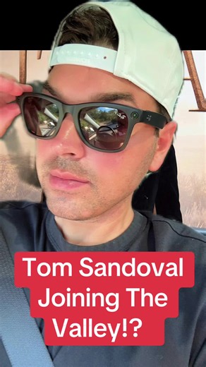 Tom Sandoval Joining The Valley!? #tomsandoval #bravotv #thevalley #vpr #vanderpumprules