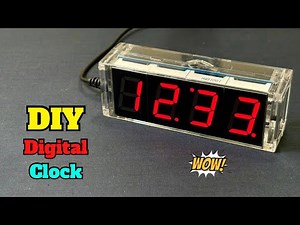 Make Your Own Digital Clock | Digital Clock | Electronic Projects