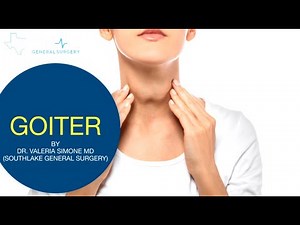 Goiter – Causes, Symptoms, Treatment, and Surgery