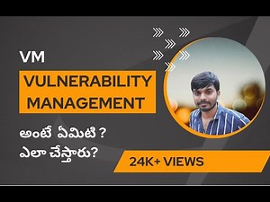 Vulnerability Management | Cybersecurity Telugu