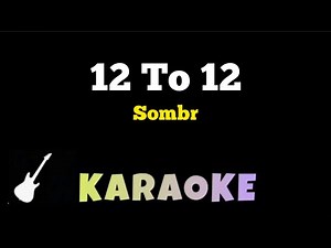 Sombr - 12 To 12 | Karaoke Guitar Instrumental