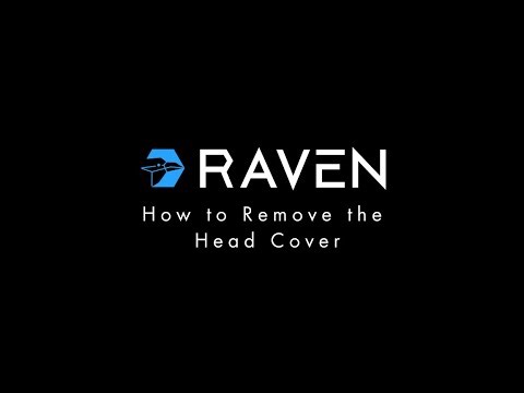 RAVEN - Removing the Head Cover