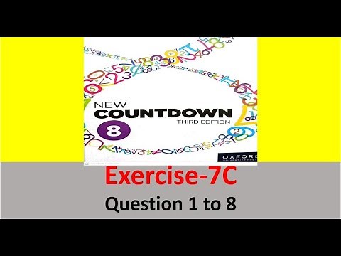 Class 8 Math Exercise 7C Question 1 to 8|| New countdown third edition Class 8 chapter 7 // Oxford