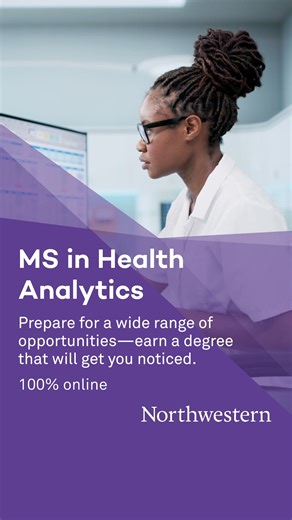 Learn to draw important insights from healthcare data in Northwestern’s online MS in Health Analytics program. | Northwestern University School of Professional Studies