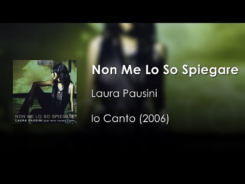 Laura Pausini - Non Me Lo So Spiegare (ft. Tiziano Ferro) | Letra Italiano - Español