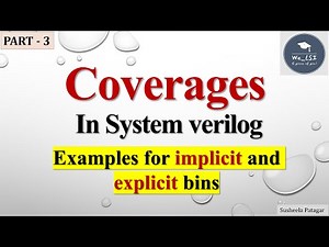 Examples for implicit and explicit Bins | PART 3 | in #systemverilog #vlsi #verification #learning