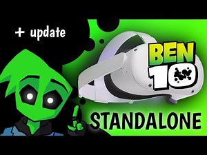 Ben 10 VR is now on Standalone Quest! + Update