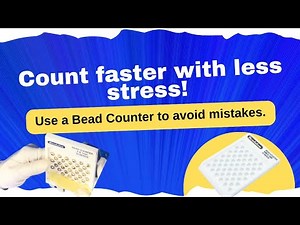 How to Use a Bead Counter | Save Time & Avoid Mistakes in Beading Projects