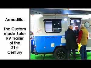 Armadillo Trailer: The 21st Century Custom Made RV Boler- MEET THE BUILDERS