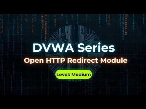 DVWA Complete Tutorials 2026 (Damn Vulnerable Web Application): HTTP Open Redirect Module | Medium