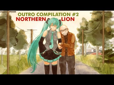 Northernlion Outro Compilation #2