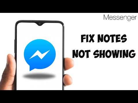 How to Fix Messenger Notes Not Showing