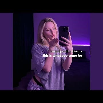 Beauty And a Beat x This Is What You Came For (Sped Up)