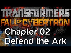 Transformers: Fall of Cybertron - Gameplay Walkthrough Chapter 02 - Defend the Ark - Optimus Prime