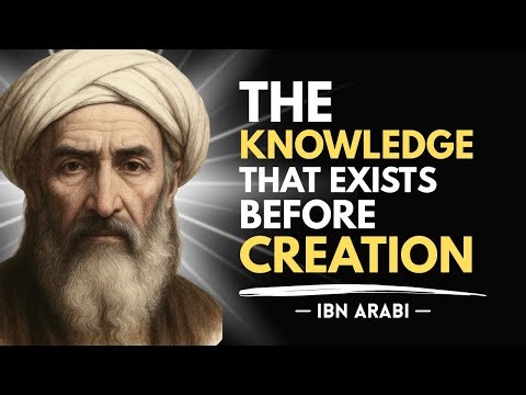 The Light of Knowledge That Has No Beginning | Ibn Arabi on Eternal Wisdom