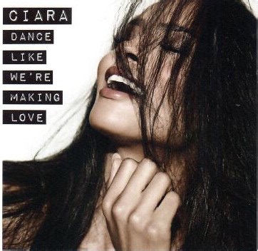 Ciara - Dance Like We're Making Love