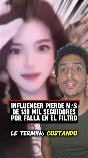 Chinese influencer loses over 140,000 followers due to a filter error that revealed her real face