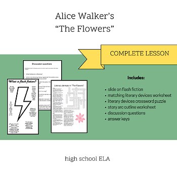 Complete High School ELA Lesson on Alice Walker's "The Flowers"