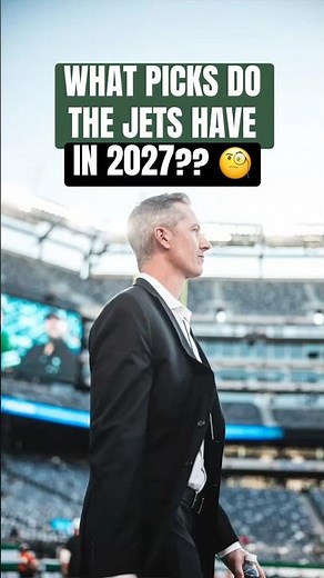 What picks do the #JETS have in 2027?!