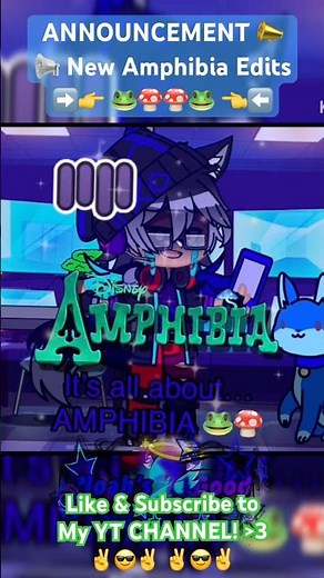 🌟💫 || 🍄🐸 [] AMPHIBIA EDIT SHORTS ANNOUNCEMENTS 📣📢 [] #gacha #amphibiaedit #fypシ゚viral