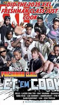 The 2025 XXL Freshman Class Is Finally Here 🔥